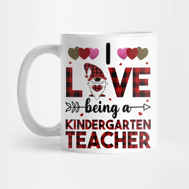 I Love Being A Kindergarten Teacher by DragonTees